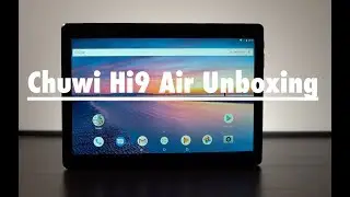 Chuwi Hi9 Air Unboxing