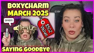 Boxycharm March 2025 - NO MORE BOXYCHARM!? Unboxing & Try On