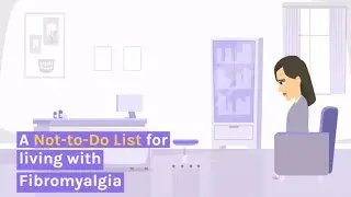 A Not-to-Do List for living with Fibromyalgia | Fibromyalgia Awareness | Fibromyalgia