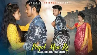 Pagal Mann Re || Heart Touching Story 2020 || R Joy || Lateast Hindi song 2020 | Creative Friends ||