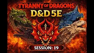 5e D&D | Tyranny of Dragons Session 19 | Fables on Tables | #livestreamwithyoutube