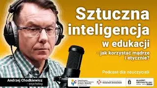 Sztuczna inteligencja w edukacji – jak korzystać mądrze i etycznie?