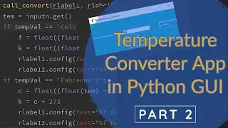 How to create a temperature converter app in python GUI using TKInter - Part 2