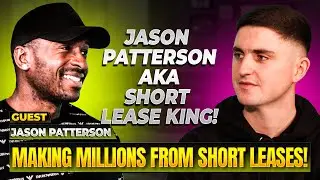 Jason Patterson | Making Millions From Short Leases | Hustlin With Houses By Calum Brennan