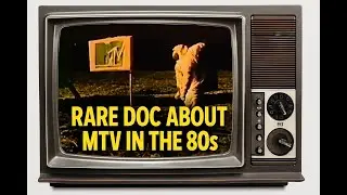 Rare PBS Documentary &ndash; MTV: The Reagan Years (1992) | Too Crude for Network, Too Stupid for PBS