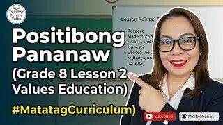POSITIBONG PANANAW (VALUES EDUCATYION GRADE 8 LESSON 2) 