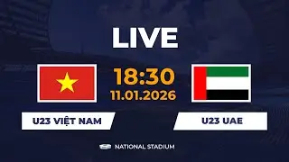 🔴 U23 Việt Nam vs U23 UAE | Đại Chiến Cực Căng Thẳng