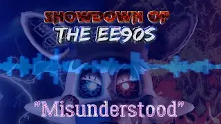 Showdown Of The EE90s OST - Misunderstood