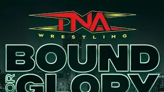 TNA BOUND FOR GLORY 2025 | FULL SHOW
