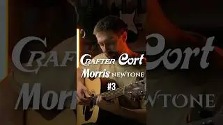 Какая гитара лучше? CORT vs MORRIS vs CRAFTER vs NEWTONE | 3ч. #guitar #гитара