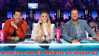 Very Sad News 😭 American Idol EP Reflects on Season 23.