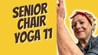 Senior Chair Yoga 11 - Keys to Strong Knees