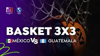 México vs Guatemala - Basketball 3x3 Femenino - Juegos Panamericanos Junior ASU 2025