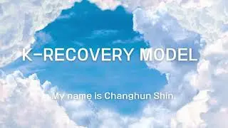 K-RECOVERY MODEL &mdash; Recovery Is Not Made, It Returns