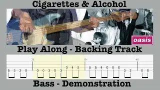 Cigarettes & Alcohol   Bass   Play Along   Guigsy   Backing Track   Lesson   Rolling Tab   Demonstra
