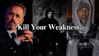 Kill That Weak Version of Yourself.