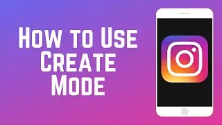 Как использовать режим создания историй в IG