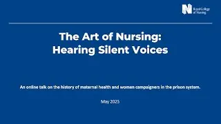 The Art of Nursing: Hearing Silent Voices