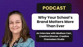 Why Your School&rsquo;s Brand Matters More Than EverMadison Carr