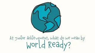 What do we mean by WORLD READY? - Junior Achievement of Memphis and the Mid-South