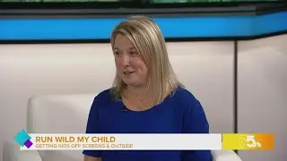 Run Wild My Child: Getting kids off screens & outside, one adventure at a time