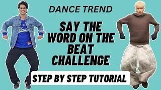 Say The Word On The Beat Dance Trend Tutorial | Say The Word On The Beat Dance Challenge Tutorial