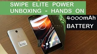 Swipe Elite Power with 4000mAh battery Unboxing and Hands On Review