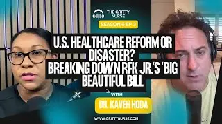 U.S. Healthcare Reform or Disaster? Breaking Down RFK Jr.&rsquo;s  Part in the &ldquo;Big Beautiful Bill