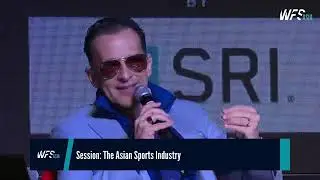 WFS Asia 2019 - The Asian Sports Industry