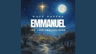 Emmanuel (The Long Awaited Dawn)