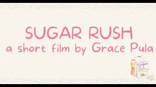 Short Film - Sugar Rush Pitch