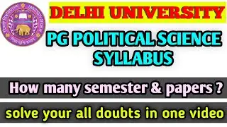 MA Political Science syllabus|DU PG political science syllabus|Delhi University pg admission 2021
