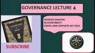 GOVERNANCE LECTURE 4 |28TH JULY 2025|ACCOUNTABILITY LOKPAL AND LOKYUKTA ACT 2013