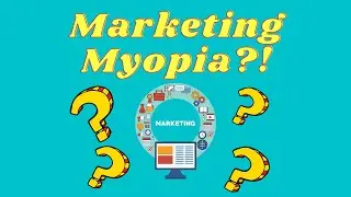 What Is Marketing Myopia? - LGM MARKETING GROUP