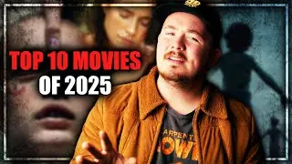 My TOP 10 MOVIES From 2025