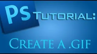 How to create a GIF with Adobe Photoshop CS5