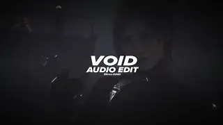 void - isq (super slowed) [edit audio]