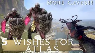 5 Things I'd Love to See in ATLAS!