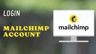 How to login to MailChimp Account