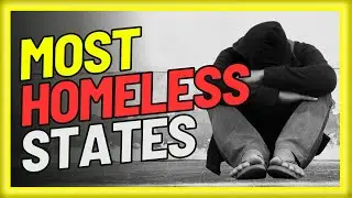Top 10 STATES IN AMERICA WITH THE HIGHEST HOMELESS POPULATION - Best States