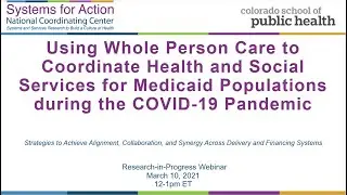 3.10.21 Webinar | Using WPC to Coordinate Health & Social Services for Medicaid Populations
