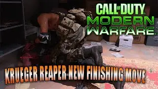 KRUEGER REAPER NEW FINISHING MOVE | Call of Duty: Modern Warfare