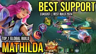 MATHILDA BEST BUILD 2024 | BUILD TOP 1 GLOBAL MATHILDA GAMEPLAY | MOBILE LEGENDS✓