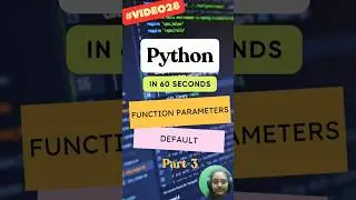 Default Parameters : Types of Parameters in Python Part 3 