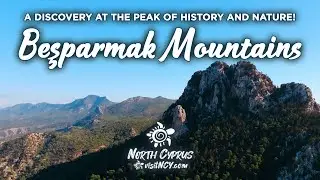 Exploring Beşparmak Mountains, the PEAK of History and Nature in North Cyprus!