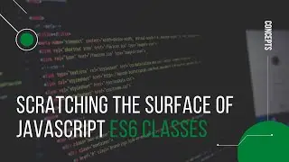 Scratching the surface of JavaScript ES6 classes | Deep dive | Code along with Vishal