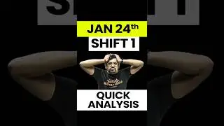 JEE Mains 2026 | 24 Jan Shift 1 Quick Analysis | Medium & Lengthy #jee #jeemains #jee2026 #jeeexam