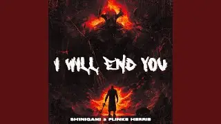 I Will End You