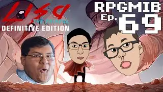 DRUGS ARE FUN | RPG Maker Iceberg Episode 69 (Lisa: The Painful Part 4)