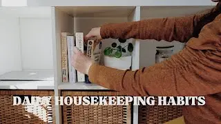 Housekeeping Habits that Make a House Clean | Daily Cleaning Routine
